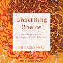 Unsettling Choice: Race, Rights, and the Partitioning of Public Education