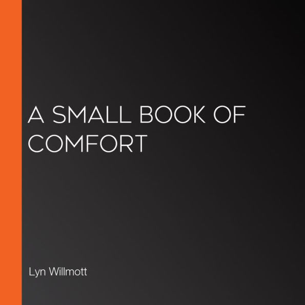 A Small Book of Comfort