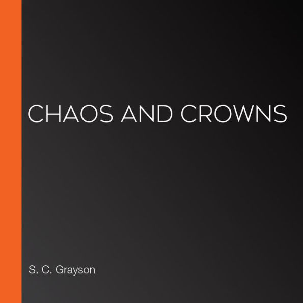 Chaos and Crowns