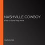 Nashville Cowboy: A Men of Stone Ridge Novel