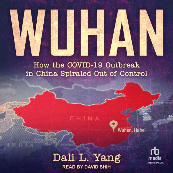 Wuhan: How the COVID-19 Outbreak in China Spiraled Out of Control