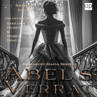 ABEL'S VERRAT: ROMANOFF MAFIA SERIES BROKEN BEAUTY VS MAFIA BOSS BOOK ONE