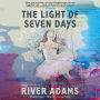 The Light of Seven Days: A Novel