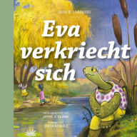 Eva verkriecht sich: Wenn du einsam bist