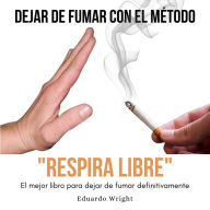 DEJAR DE FUMAR CON EL METODO 