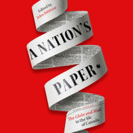 A Nation's Paper: The Globe and Mail in the Life of Canada