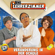 Veränderung in der Schule: Im Lehrerzimmer S3