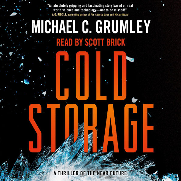 Cold Storage: A Thriller of the Near Future