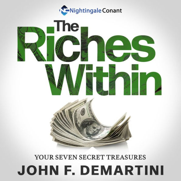 The Riches Within: Your Seven Secret Treasures