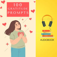 100 Gratitude Prompts