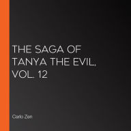 The Saga of Tanya the Evil, Vol. 12