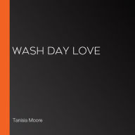Wash Day Love