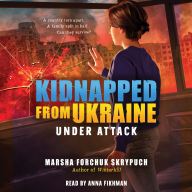 Under Attack (Kidnapped From Ukraine #1)