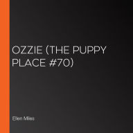 Ozzie (The Puppy Place #70)