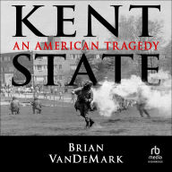 Kent State: An American Tragedy