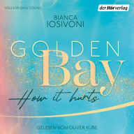 Golden Bay ¿ How it Hurts: Roman