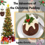 The Adventure of the Christmas Pudding: An Agatha Christie Poirot Short Story