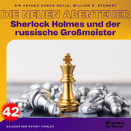 Sherlock Holmes und der russische Großmeister (Die neuen Abenteuer, Folge 42)