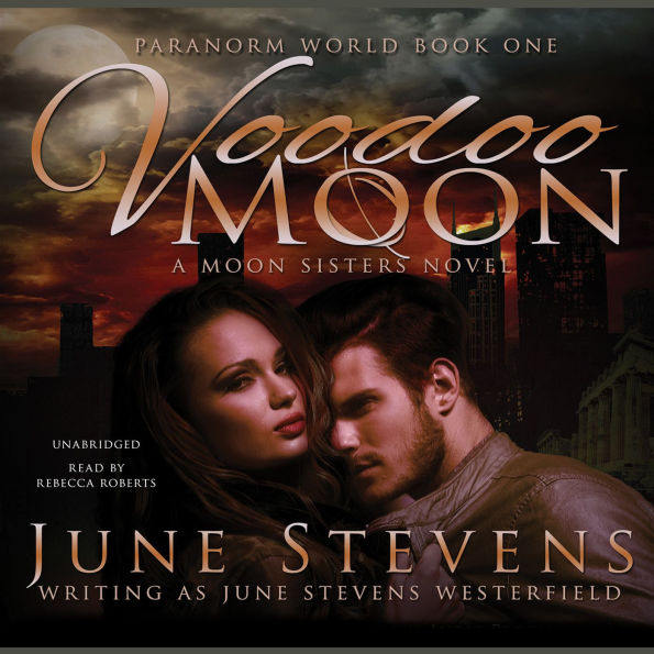Voodoo Moon: A Moon Sisters Novel