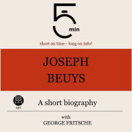 Joseph Beuys: A short biography: 5 Minutes: Short on time - long on info!