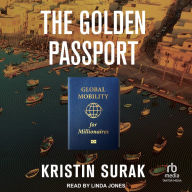 The Golden Passport: Global Mobility for Millionaires