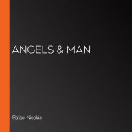 Angels & Man