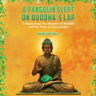 A Pangolin Slept on Buddha's Lap