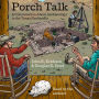 Porch Talk: A Conversation About Archaeology in the Texas Panhandle