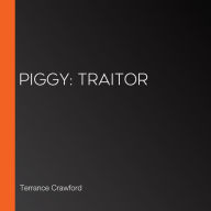 Piggy: Traitor