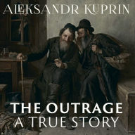 The Outrage: A True Story