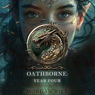 Oathborne: Year Four (Book 4 of the Oathborne Series)