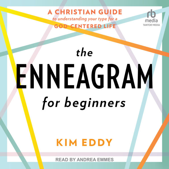 The Enneagram for Beginners: A Christian Guide to Understanding Your Type for a God-Centered Life