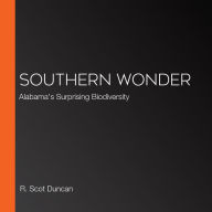 Southern Wonder: Alabama's Surprising Biodiversity