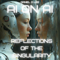 AI on AI: Reflections of the Singularity
