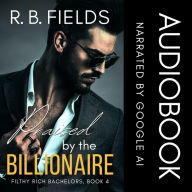 Praised by the Billionaire: A Steamy Rock Star Billionaire Romance