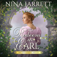 To Redeem an Earl: A Regency Redemption Romance