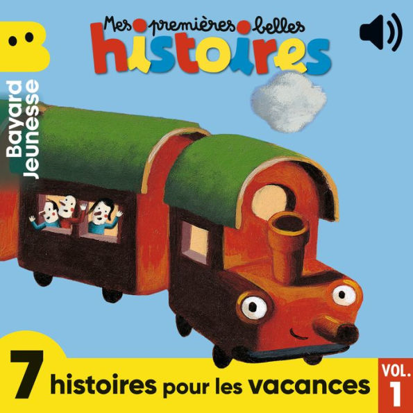 Mes premières belles histoires, 7 histoires pour les vacances, Vol. 1