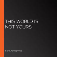 This World Is Not Yours