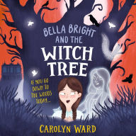 Bella Bright and the Witch Tree