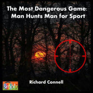 The Most Dangerous Game: Man HuntsvMan for Sport