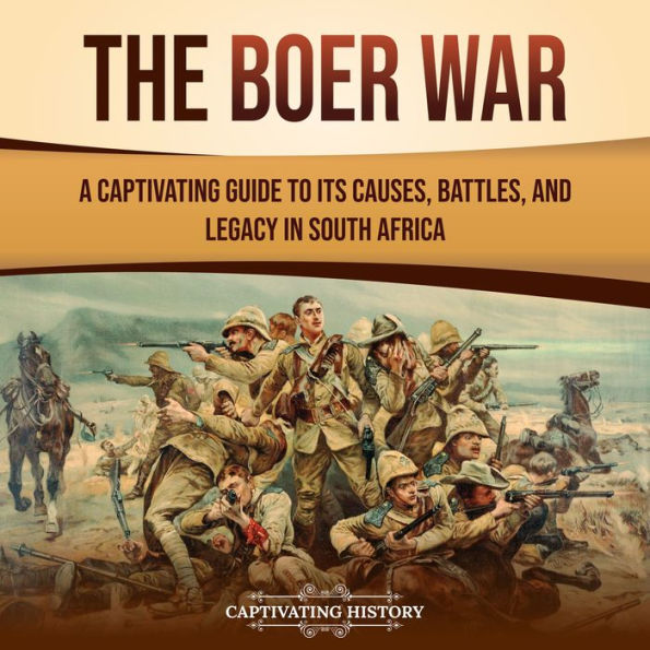 The Boer War: A Captivating Guide to Its Causes, Battles, and Legacy in South Africa