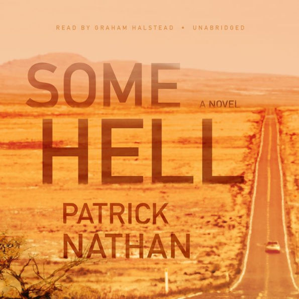 Some Hell: A Novel