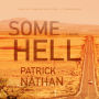 Some Hell: A Novel