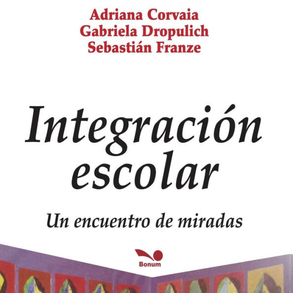 Integración escolar: Un encuentro de miradas