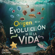 Origen De La Evolución De La Vida