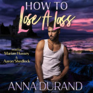 How to Lose a Lass: A Hot Scots Prequel Novella