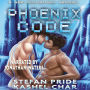 Phoenix Code: New Beginnings M/M Series Prequel