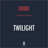 Guide to Stephanie Meyer's Twilight by Instaread
