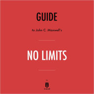 Guide to John C. Maxwell's No Limits by Instaread