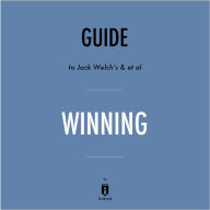 Guide to Jack Welch's & et al Winning by Instaread